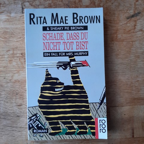 Rita Mae Brown: Schade dass du nicht tot bist